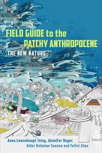 Produktbild: Field Guide to the Patchy Anthropocene
