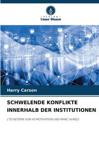 Produktbild: Schwelende Konflikte Innerhalb der Institutionen