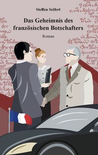 Produktbild: Das Geheimnis des franz&ouml;sischen Botschafters