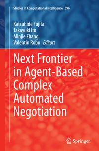 Produktbild: Next Frontier in Agent-based Complex Automated Negotiation