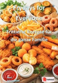 Produktbild: Frydays for Everyone - Frittierte Rezepte f&uuml;r die ganze Familie
