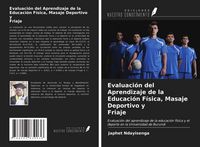 Produktbild: Evaluaci&oacute;n del Aprendizaje de la Educaci&oacute;n F&iacute;sica, Masaje Deportivo y Friaje
