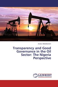 Produktbild: Transparency and Good Governance in the Oil Sector: The Nigeria Perspective