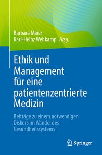 Produktbild: Ethik und Management f&uuml;r eine patientenzentrierte Medizin
