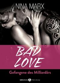 Produktbild: BAD LOVE - Gefangene des Milliard&auml;rs
