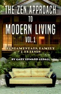 Produktbild: The Zen Approach to Modern Living Vol 1