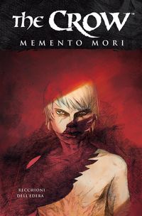 Produktbild: Recchioni, R: Crow: Memento Mori