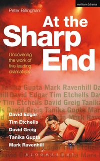 Produktbild: At the Sharp End: Uncovering the Work of Five Leading Dramatists