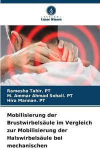 Produktbild: Mobilisierung der Brustwirbels&auml;ule im Vergleich zur Mobilisierung der Halswirbels&auml;ule bei mechanischen Nackenschmerzen