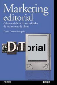 Produktbild: Marketing editorial : como satisfacer las necesidades de los lectores de libros