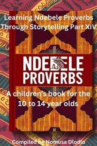 Produktbild: Learning Ndebele Proverbs Through Storytelling Part XIV
