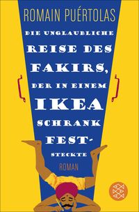 Bild vom Artikel Die unglaubliche Reise des Fakirs, der in einem Ikea-Schrank feststeckte vom Autor Romain Puértolas