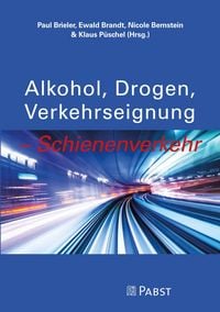 Produktbild: 'Alkohol, Drogen, Verkehrseignung - Schienenverkehr'