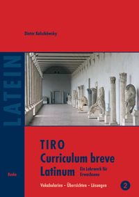 Bild vom Artikel TIRO Curriculum breve Latinum (2) vom Autor Dieter Kolschöwsky