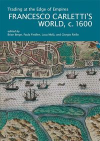Produktbild: Trading at the Edge of Empires - Francesco Carletti`s World, ca. 1600