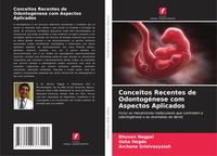Produktbild: Conceitos Recentes de Odontog&eacute;nese com Aspectos Aplicados
