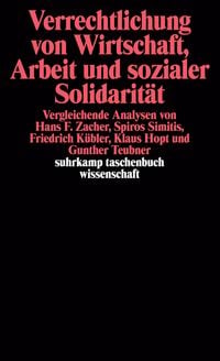 Produktbild: Verrechtlichung von Wirtschaft, Arbeit und sozialer Solidarit&auml;t