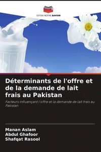 Produktbild: D&eacute;terminants de l'offre et de la demande de lait frais au Pakistan