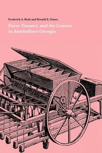 Produktbild: Farm Tenancy and the Census in Antebellum Georgia