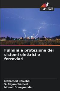 Produktbild: Fulmini e protezione dei sistemi elettrici e ferroviari