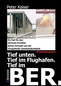 Bild vom Artikel Tief unten. Tief im Flughafen. Tief im BER. vom Autor Peter Kaiser