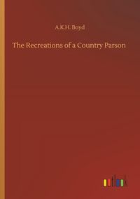 Produktbild: The Recreations of a Country Parson