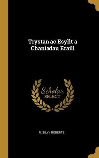 Produktbild: Trystan ac Esyllt a Chaniadau Eraill
