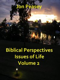 Produktbild: Biblical Perspectives Issues of Life Volume 2 (Biblical Perspectives - Issues of Life, #2)