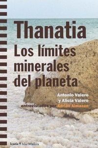 Produktbild: Thanatia : los l&iacute;mites minerales del planeta