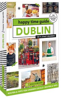 Bild vom Artikel Happy time guide Dublin vom Autor Kim van der Veer