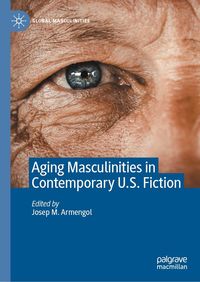 Produktbild: Aging Masculinities in Contemporary U.S. Fiction