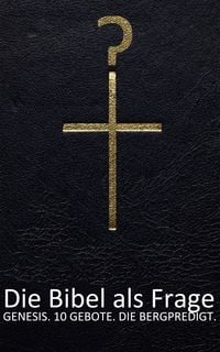 Produktbild: Die Bibel als Frage