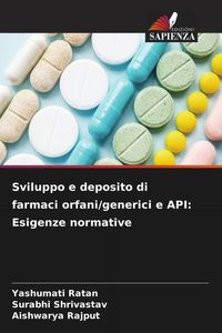 Produktbild: Sviluppo e deposito di farmaci orfani/generici e API: Esigenze normative