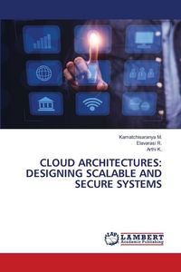 Produktbild: Cloud Architectures: Designing Scalable and Secure Systems