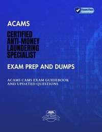 Produktbild: ACAMS Certified Anti-Money Laundering Specialist Exam Prep and Dumps ACAMS CAMS Exam Guidebook And Updated Questions
