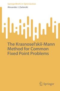 Produktbild: The Krasnoselskii-Mann Method for Common Fixed Point Problems