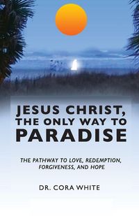 Produktbild: Jesus Christ, The Only Way to Paradise
