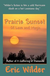 Produktbild: Prairie Sunset - Of Love and Magic