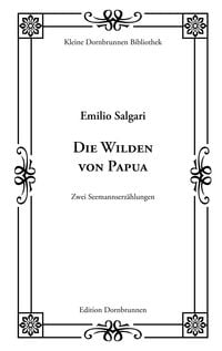 Bild vom Artikel Die Wilden von Papua vom Autor Emilio Salgari