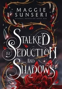 Produktbild: Stalked by Seduction and Shadows