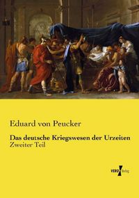 Produktbild: Das deutsche Kriegswesen der Urzeiten