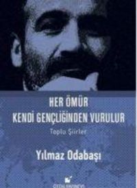 Produktbild: Her &Ouml;m&uuml;r Kendi Gencliginden Vurulur Ciltli