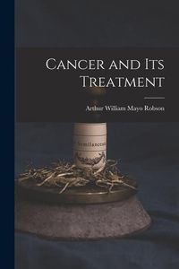 Produktbild: Cancer and Its Treatment