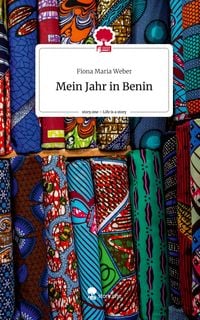 Produktbild: Mein Jahr in Benin. Life is a Story - story.one