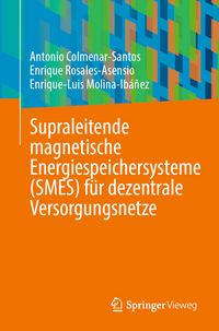Produktbild: Supraleitende magnetische Energiespeichersysteme (SMES) f&uuml;r dezentrale Versorgungsnetze