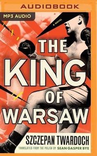 Bild vom Artikel The King of Warsaw vom Autor Szczepan Twardoch