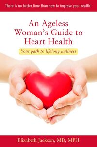 Produktbild: An Ageless Woman's Guide to Heart Health