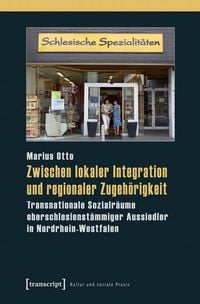 Produktbild: Zwischen lokaler Integration und regionaler Zugeh&ouml;rigkeit