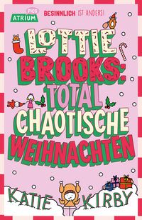 Produktbild: Lottie Brooks: Total chaotische Weihnachten