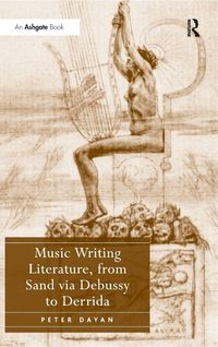Produktbild: Music Writing Literature, from Sand via Debussy to Derrida